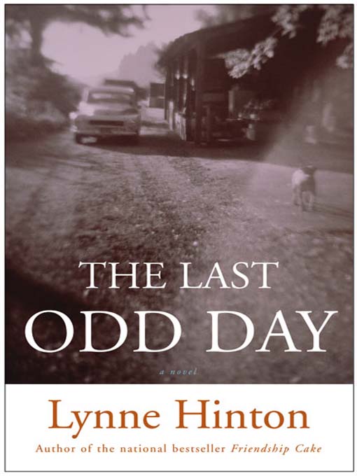 Title details for The Last Odd Day by Lynne Hinton - Available